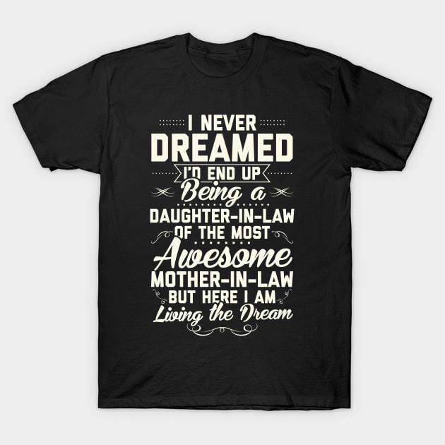 Being A Daughter-In-Law | Gift Idea T-Shirt by Streetwear KKS